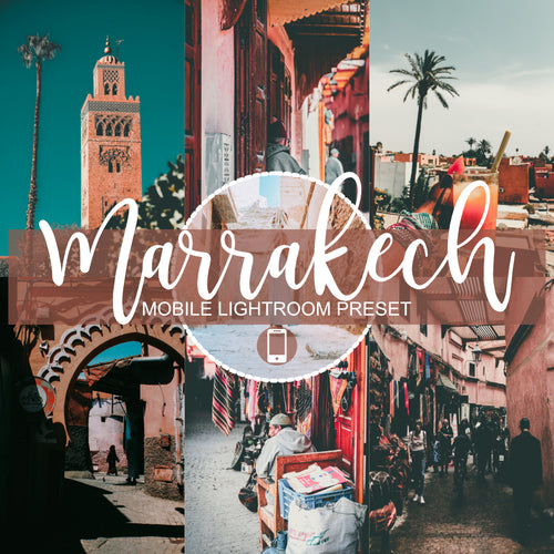 Marrakech Mobile Lightroom Preset
