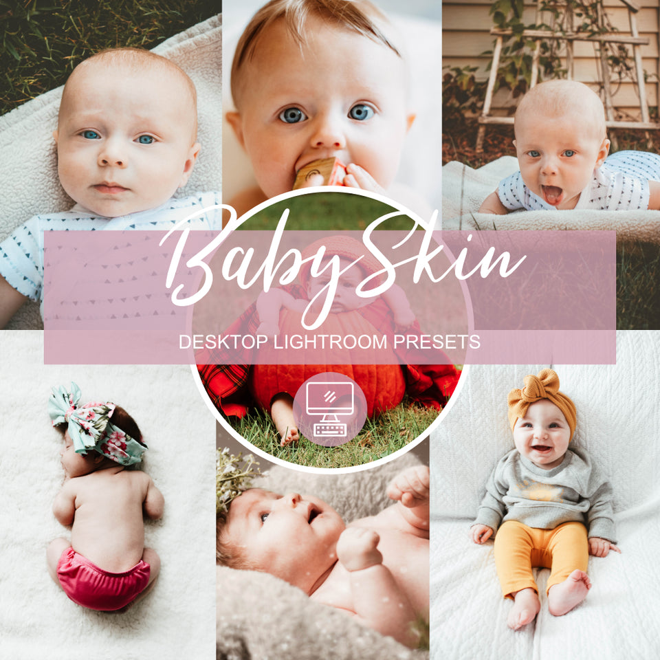 BabySkin Desktop Lightroom Preset